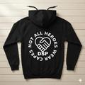 Not all heros wear capes pull over hoodie